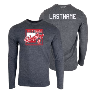 Bay High School Custom Heat Press Long Sleeve T-Shirt