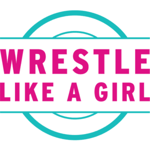 Wrestle Like A Girl