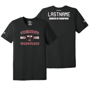 Tremont High School Wrestling Black Address Of Champions Heat Press T Shirt