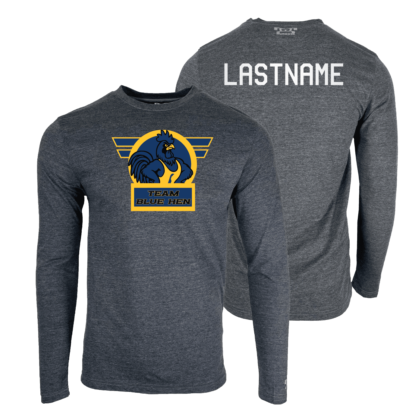 Team Blue Hen Custom Heat Press Long Sleeve T-Shirt