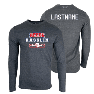 Reese Rasslin Custom Heat Press Long Sleeve T-Shirt
