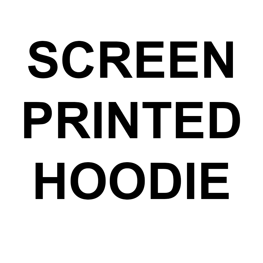 Heat Press Screen Printed Hoodie