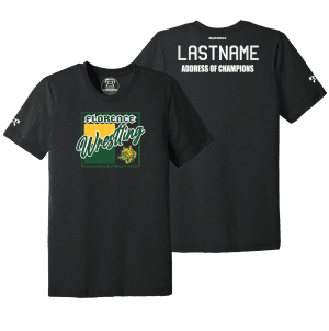 Florence Youth Wrestling Black Address Of Champions Heat Press T Shirt