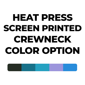 Color Select Heat Press Crewneck