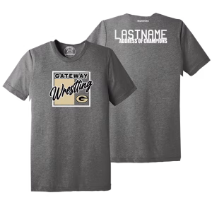 Gateway Jr Wrestling Dark Grey Address Of Champions Heat Press T Shirt