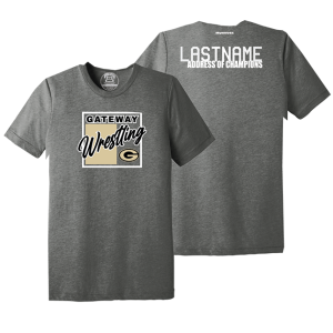 Gateway Jr Wrestling Dark Grey Address Of Champions Heat Press T Shirt