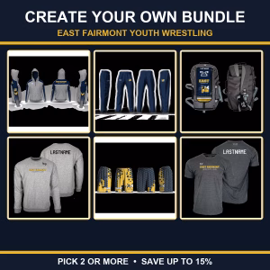 East Fairmont Youth Wrestling Create Your Own Bundle