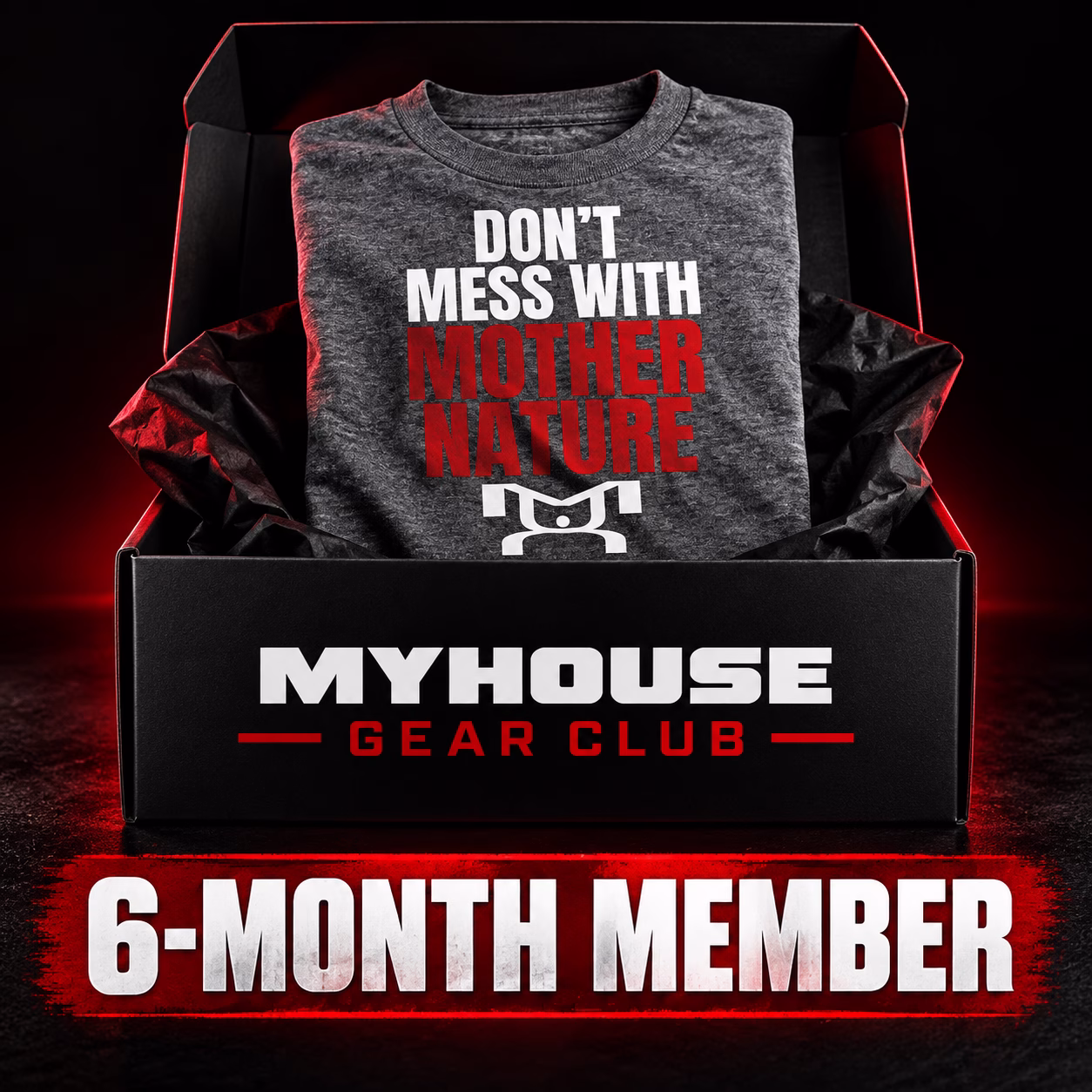 MyHOUSE Gear Club — 6-Month Member