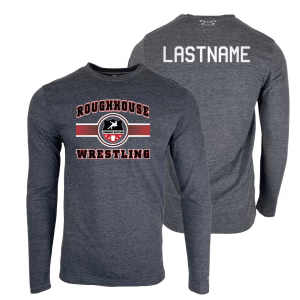 Roughhouse Wrestling Custom Heat Press Long Sleeve T-Shirt